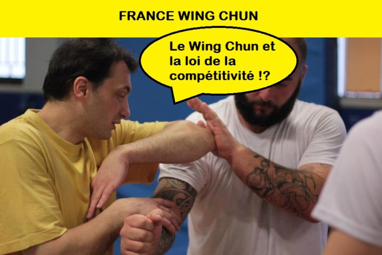 Wing Chun et loi de la compétitivité !!